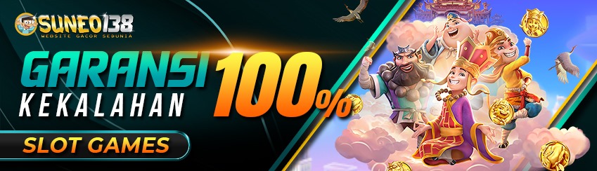 GARANSI KEKALAHAN SLOT 100%